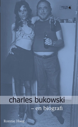 Charles Bukowski : biografi; Ronnie Haag; 2004