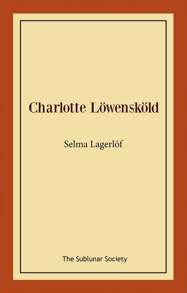 Charlotte Löwensköld; Selma Lagerlöf; 2019