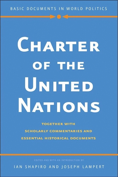 Charter of the United Nations : together with scholarly commentaries and essential historical documents [Elektronisk resurs]