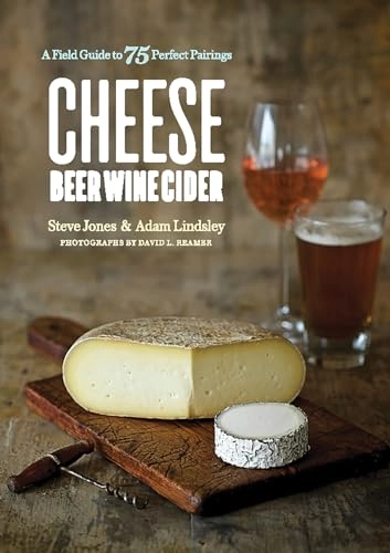 Cheese Beer Wine Cider; Steve Jones, Adam Lindsley; 2019