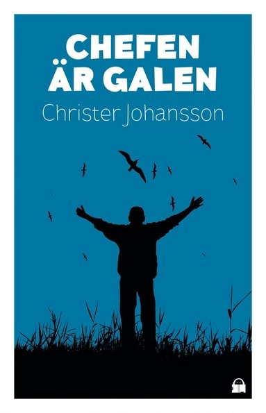 Chefen är galen; Christer Johansson; 2021