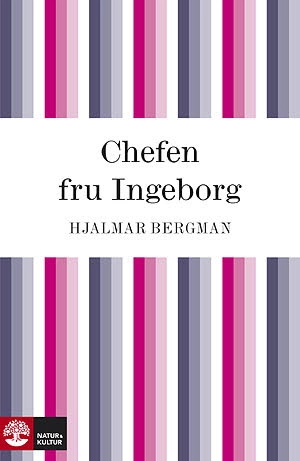 Chefen fru Ingeborg; Hjalmar Bergman; 2010