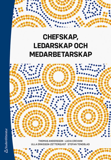 Chefskap, ledarskap och medarbetarskap