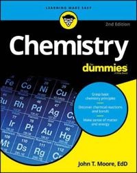 Chemistry For Dummies; John T. Moore; 2016