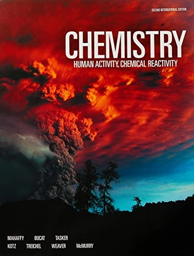 Chemistry : Human Activity, Chemical Reactivity (International Edition); Peter Mahaffy; 2021