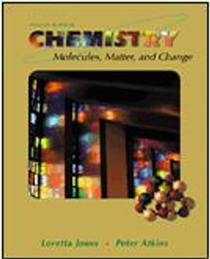 Chemistry : molecules, matter, and change; Julie Henderleiter; 2000