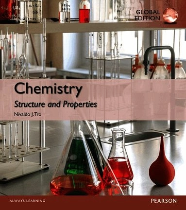 Chemistry: Structure and Properties, Global Edition; Nivaldo Tro; 2015