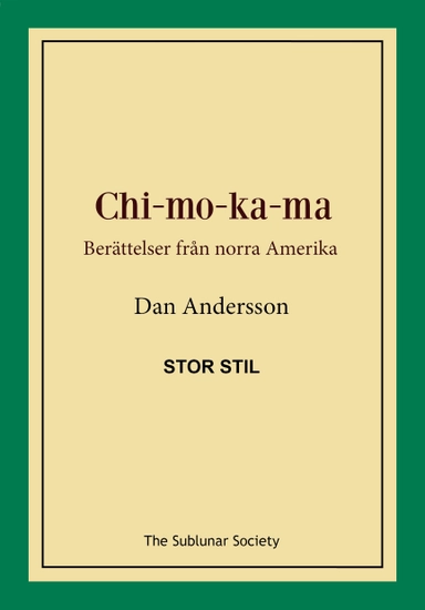 Chi-mo-ka-ma : berättelser från norra Amerika (stor stil)