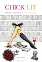 Chick lit : boktips om kvinnor, karriär och kärlek; Eva Georgson; 2010