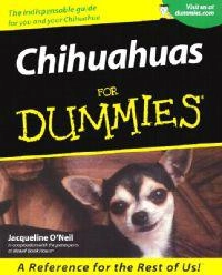 Chihuahuas For Dummies; Jacqueline O'Neil; 2000