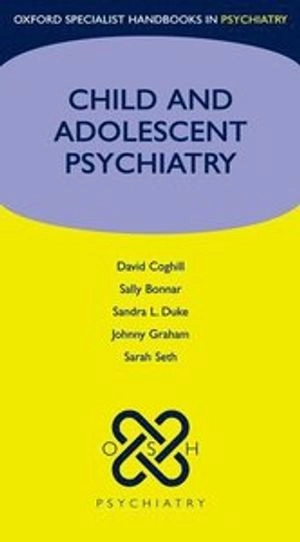 Child and adolescent psychiatry; David. Coghill; 2009