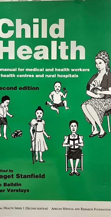Child health : a manual for medical and health workers in health centers and rural hospitals; Paget Stanfield; 1997
