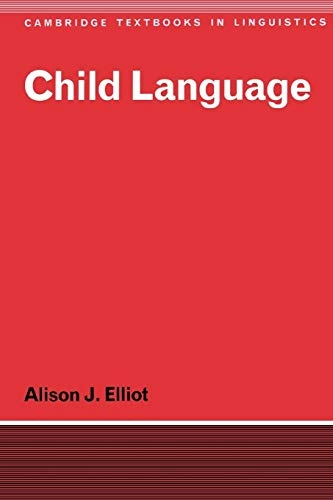 Child language; Alison J. Elliot; 1981