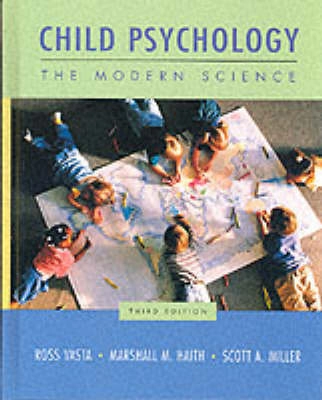 Child psychology : the modern science; Ross Vasta; 1999