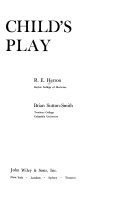 Child's PlayCollected readings on the biology, ecology and sociology of play