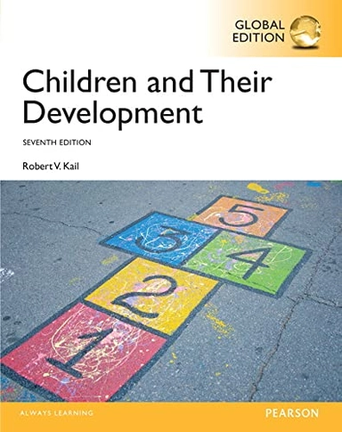 Children and their development; Robert V. Kail; 2016