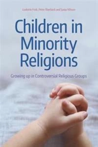 Children in minority religions : growing up in controversial religious groups