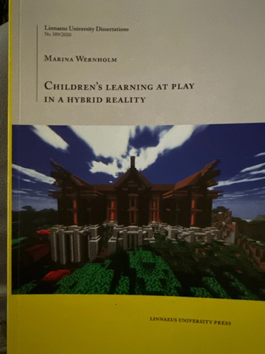 Children's learning at play in a hybrid reality; Marina Wernholm; 2020