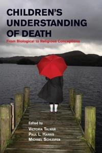 Children's Understanding of Death: From Biological to Religious Conceptions [Elektronisk resurs]