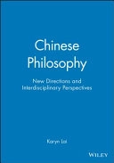 Chinese Philosophy: New Directions and Interdisciplinary Perspectives; Karyn Lai; 2009