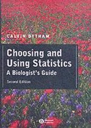 Choosing and using statistics - a biologists guide