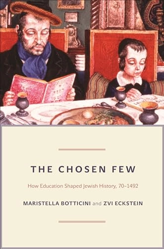 Chosen Few; Maristella Botticini, Zvi Eckstein; 2014