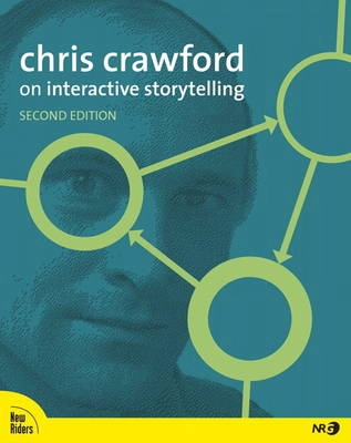 Chris Crawford on interactive storytelling; Chris Crawford; 2012