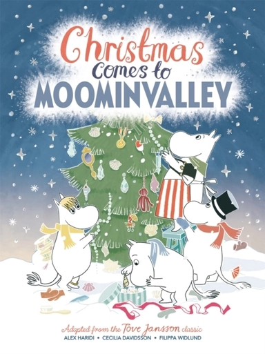 Christmas Comes to Moominvalley; Tove Jansson; 2019