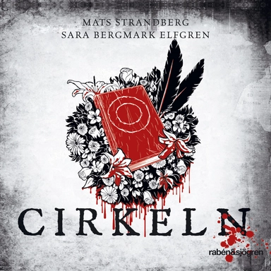 Cirkeln; Mats Strandberg, Sara Bergmark Elfgren; 2012