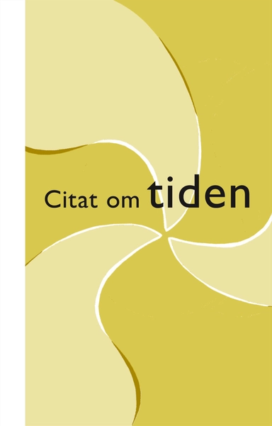 Citat om tiden; Erik G. Johansson; 2006