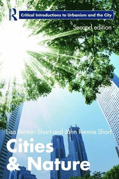 Cities and nature; Lisa Benton-Short; 2013