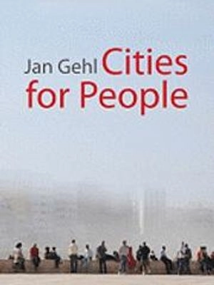 Cities for people; Jan Gehl; 2010