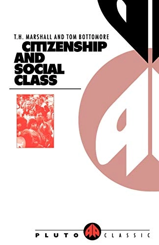 Citizenship and social class; Thomas Humphrey Marshall; 1992
