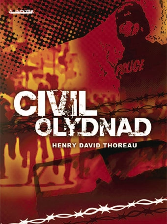 Civil olydnad; Henry David Thoreau; 2005