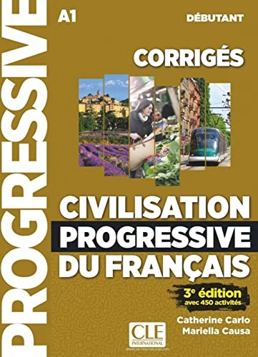 Civilisation progressive du français. Niveau débutant - 3ème édition. Corrigés; 2019