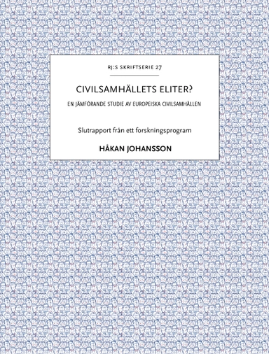 Civilsamhällets eliter? : en jämförande studie av europeiska civilsamhällen