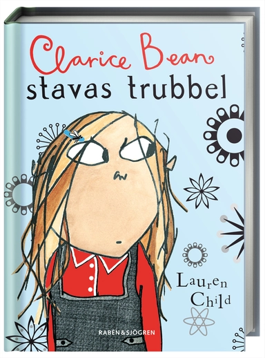 Clarice Bean stavas trubbel; Lauren Child; 2008