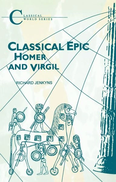 Classical epic : Homer and Virgil; Richard Jenkyns; 1992