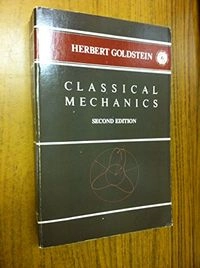 Classical mechanics; Herbert Goldstein; 1980