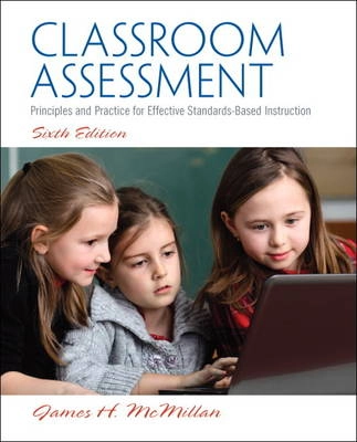 Classroom assessment : principles and practice for effective standards-based instruction