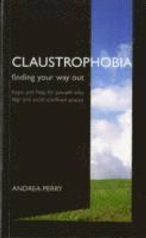 Claustrophobia; Andrea Perry; 2007