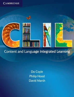 CLIL : content and language integrated learning; Do Coyle; 2010