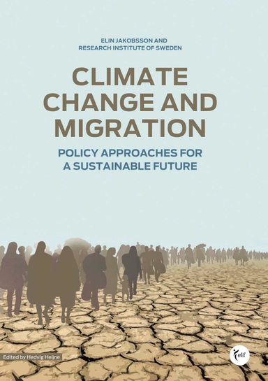 Climate change and migration : policy approaches for a sustainable future