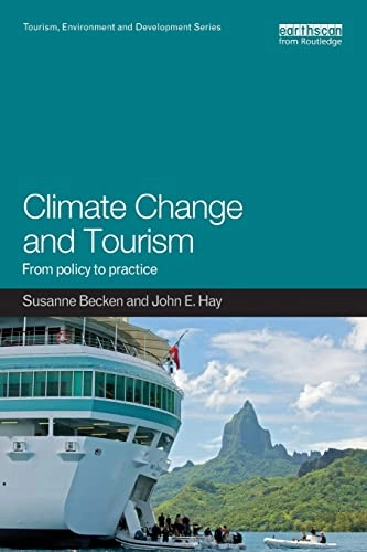 Climate change and tourism : from policy to practice; Susanne Becken; 2012