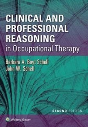 Clinical and professional reasoning in occupational therapy