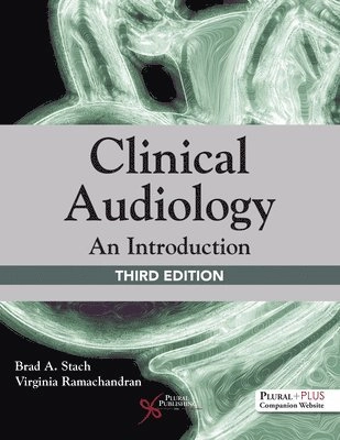 Clinical audiology : an introduction; Brad A. Stach; 2022