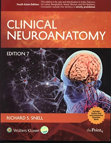 Clinical Neuroanatomy; Snell; 2017