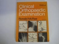 Clinical orthopaedic examination; Ronald McRae; 1990
