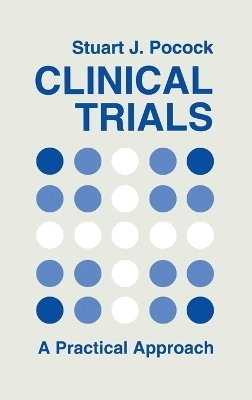 Clinical Trials: A Practical Approach; Stuart J. Pocock; 1983