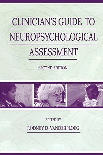 Clinician's guide to neuropsychological assessment; Rodney D Vanderploeg; 2000